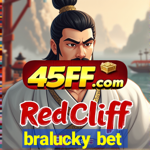 bralucky bet